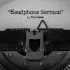 Headphone Sermon - Single album lyrics, reviews, download