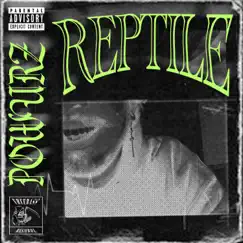 Reptile - Single by Powurz album reviews, ratings, credits