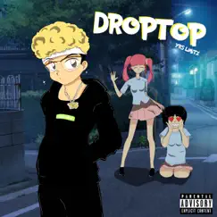DropTop! Song Lyrics