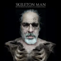 Skeleton Man (feat. Ced Duenow & Catherine Corelli) Song Lyrics