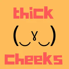 Thick Cheeks Song Lyrics