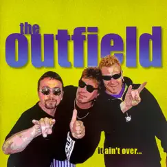 It Ain't Over... by The Outfield album reviews, ratings, credits