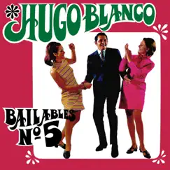 Bailablesm, No. 5 (Instrumental) by Hugo Blanco album reviews, ratings, credits