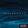 Oceans Away (feat. Runar Halonen) - Single album lyrics, reviews, download