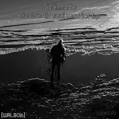 Electronic Soul Warrior - EP by Darkmode album reviews, ratings, credits