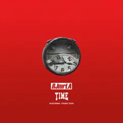 Time (feat. Young Thug) - Single by RJmrLA album reviews, ratings, credits