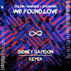 We Found Love (Sidney Samson Extended Remix) Song Lyrics