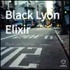 Black Lyon Elixir - EP album lyrics, reviews, download