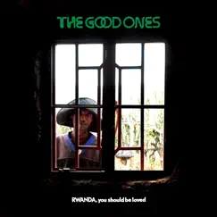 Rwanda, You Should Be Loved by The Good Ones album reviews, ratings, credits