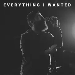 Everything I Wanted - Single by Josh Rabenold album reviews, ratings, credits