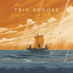Momentum by Trio Dhoore album reviews, ratings, credits