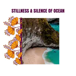 Stillness & Silence of Ocean - Single by Water in the Earth album reviews, ratings, credits