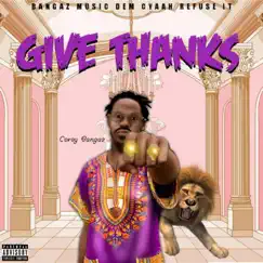 Give Thanks - Single by Corey Bangaz album reviews, ratings, credits