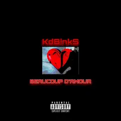 Beaucoup d'amour - Single by Kdbinks album reviews, ratings, credits