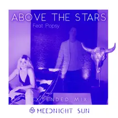 Above the Stars (Extended Mix) [feat. Popsy] Song Lyrics