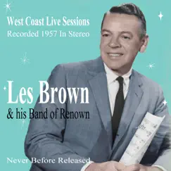 West Coast Live Sessions by Les Brown & His Band of Renown album reviews, ratings, credits