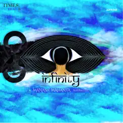 Infinity - Single by Manash Mahanta album reviews, ratings, credits