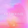 Overcome - Single album lyrics, reviews, download