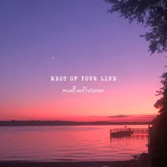Rest of Your Life Song Lyrics