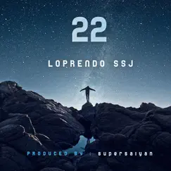 22 - Single by LOPRENDO SSJ album reviews, ratings, credits