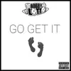 Go Get It - Single album lyrics, reviews, download