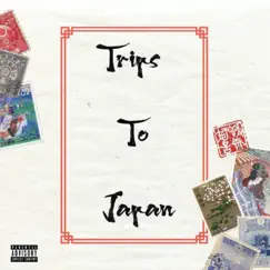 Trips to Japan - Single by Sade Cinco album reviews, ratings, credits
