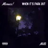 When It's Dark Out (feat. Milli) - Single album lyrics, reviews, download