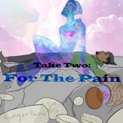 Take Two: For the Pain - EP by FranklinFromFranklin album reviews, ratings, credits