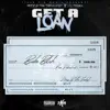 Get a Loan (feat. Lil Tooka) - Single album lyrics, reviews, download