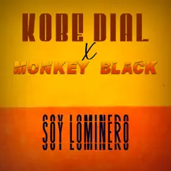 Soy Lominero (feat. Monkey Black) - Single by Kobe Dial album reviews, ratings, credits