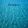 Sparkle - Single album lyrics, reviews, download