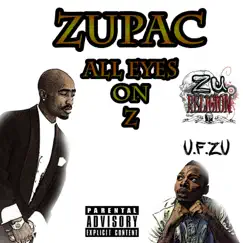 ZUPAC: All Eyes On Z by U.F. Zu album reviews, ratings, credits