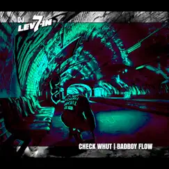 Check Whut Badboy Flow - Single by Dj 7 Lev-in album reviews, ratings, credits