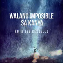 Walang Imposible Sa Kanya (Acoustic) Song Lyrics