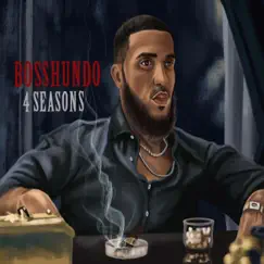 4 Seasons by BossHundo album reviews, ratings, credits