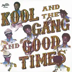 Good Times by Kool & The Gang album reviews, ratings, credits