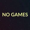 No Games - Single album lyrics, reviews, download