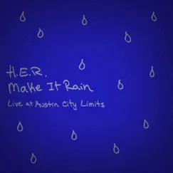 Make It Rain (Live at Austin City Limits) Song Lyrics