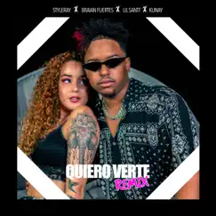 Quiero Verte (feat. Lil Santt, Braian Fuertes & Kunay ElNegro) [Remix] - Single by Styleray album reviews, ratings, credits
