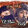 On Me (feat. Purp) - Single album lyrics, reviews, download