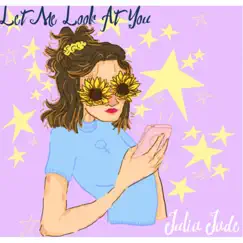 Let Me Look at You - Single by Julia Jade album reviews, ratings, credits