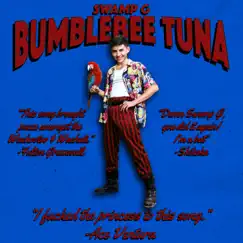 Bumblebee Tuna - Single by Swamp G album reviews, ratings, credits