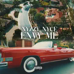 Envy Me - Single by Nyzzy Nyce album reviews, ratings, credits