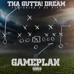 Game Plan (feat. D de Niro) - Single by Tha GUTTA! Dream album reviews, ratings, credits
