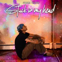 Stuck In My Head by Jordan Wilcox album reviews, ratings, credits
