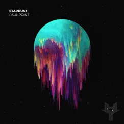 Stardust (feat. Micheal Bruner) - Single by Paul Point album reviews, ratings, credits