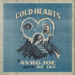 Cold Hearts (feat. Talii & G. Bliz) Song Lyrics