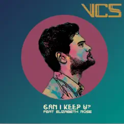 Can I Keep U? (feat. Elizabeth Rose) - Single by Vinny Lunar album reviews, ratings, credits