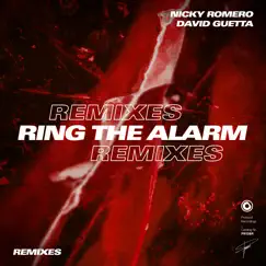 Ring the Alarm (Remixes) - EP by Nicky Romero & David Guetta album reviews, ratings, credits