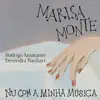 Nu Com a Minha Música (feat. Devendra Banhart & Rodrigo Amarante) - Single album lyrics, reviews, download